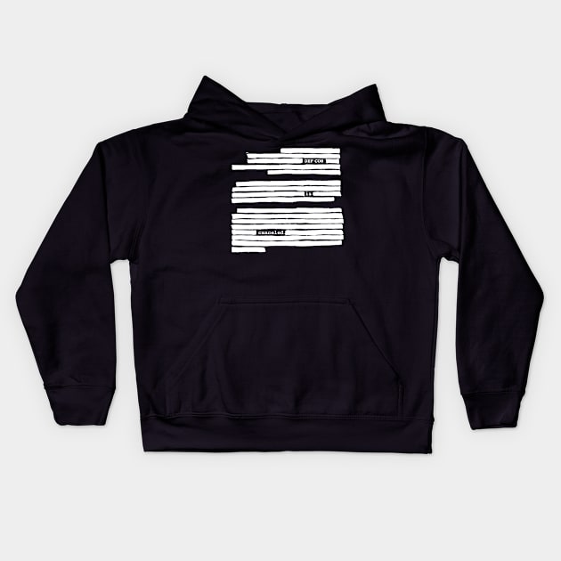 Def Con is canceled redacted Kids Hoodie by anitakayla32765